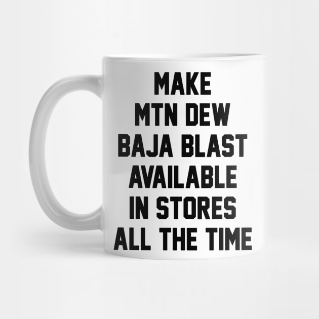 make mtn dew baja blast available by Ramy Art